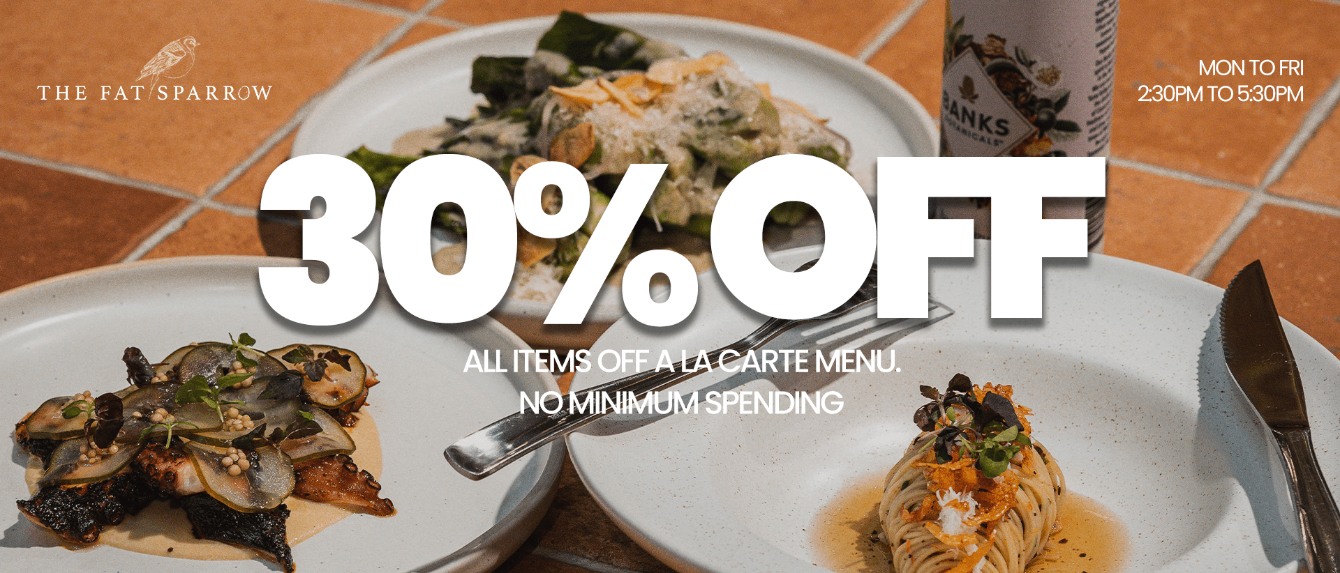 30% OFF A LA CARTE MENU