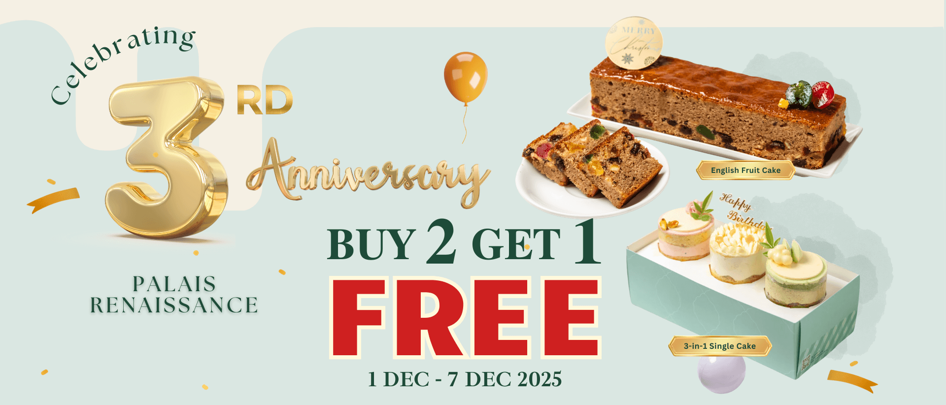 Cakebar Palais Renaissance 3rd Anniversary Special: Buy 2 Get 1 Free (Single Cakes & English Fruit Cake)