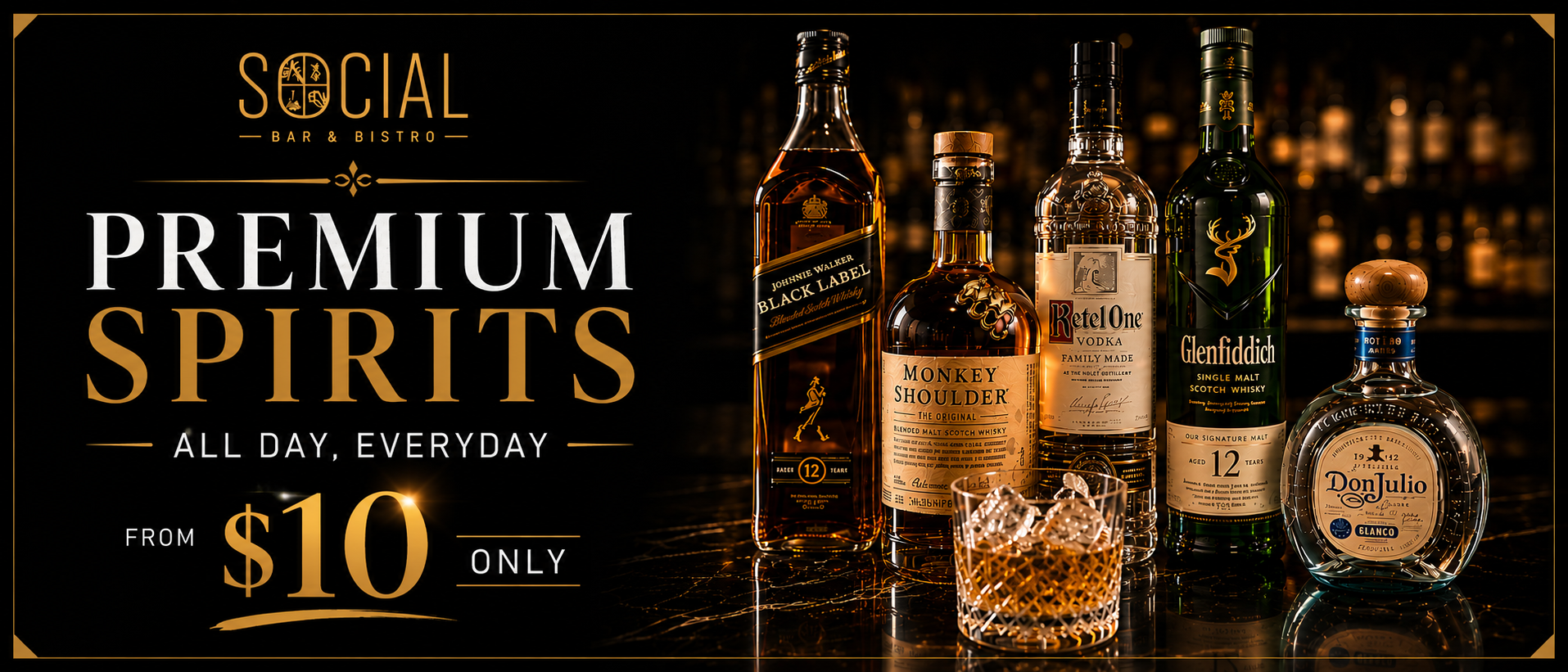 $10 Premium Spirits!